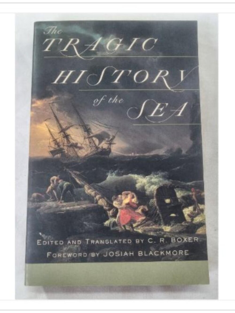 The Tragic History of the Sea C. R. Boxer 2001 First Edition Paperback Book